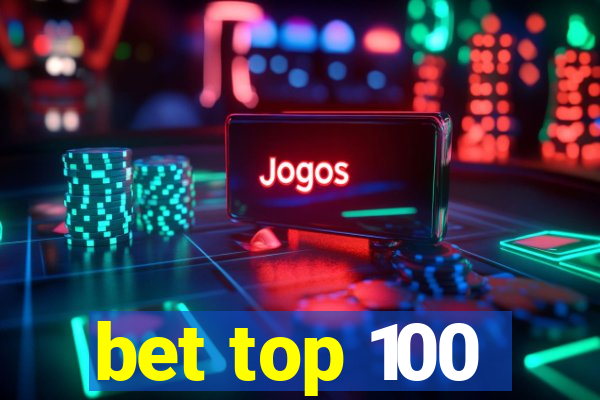 bet top 100